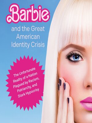 cover image of Barbie and the Great American Identity Crisis